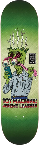 TOY MACHINE LEABRES TOO MUCH SKATEBOARD DECK 8.38
