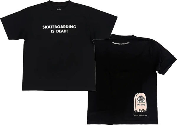 WORLD INDUSTRIES SKATEBOARDING IS DEAD LARGE BLACK