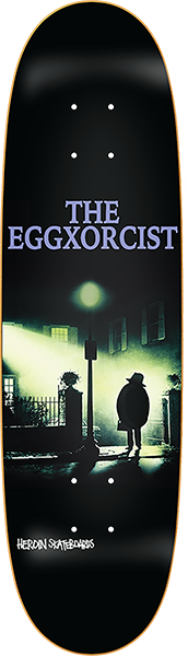 HEROIN EGGXORCIST SKATEBOARD DECK-9.4x32.12