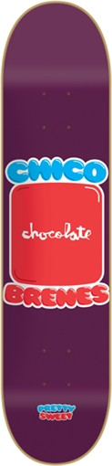 CHOCOLATE BRENES PRETTY SWEET SKATEBOARD DECK -8.37