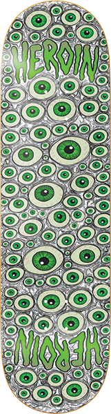 HEROIN EYES HOLOGRAPHIC SKATEBOARD DECK-8.25 SYM