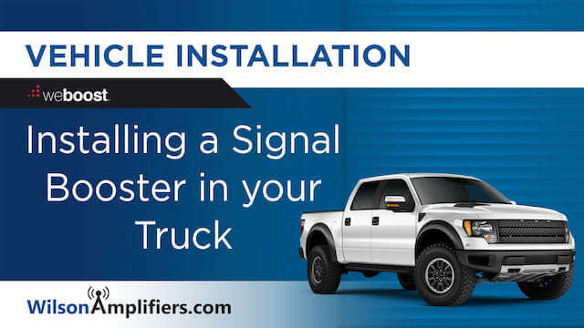 Install a Signal Booster in a Truck