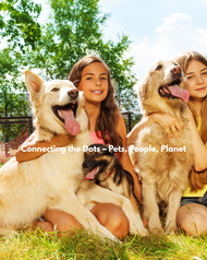 Connecting the Dots – Pets, People, Planet