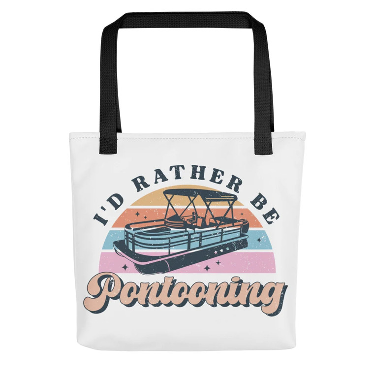 I'd Rather Be Pontooning Tote Bag