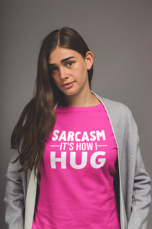 Sarcasm It's How I Hug Short-Sleeve Unisex T-Shirt