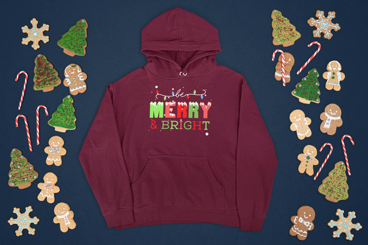 Be Merry & Bright Christmas Hoodie