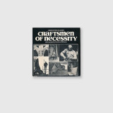 Charlotte and Christopher Williams Craftsmen of Necessity by Charlotte and Christopher Williams (Softcover) 