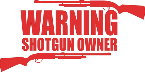 Warning Shotgun Gun Owner Firearm Hunting Car Truck Window Vinyl Decal Sticker Red