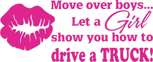 Move Over Boys Girl Drive A Truck Driver 4 x 4 Window Vinyl Decal Sticker Red