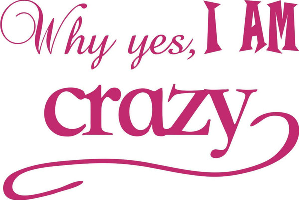 Funny Why Yes I Am Crazy Girl Car Truck Window Laptop Vinyl Decal Sticker Red
