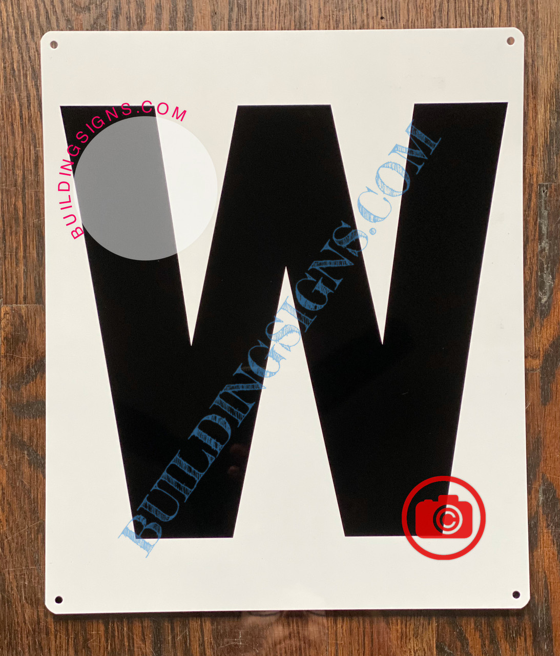 LETTER W SIGN - WHITE (ALUMINUM SIGNS 12X10)- PARKING LOT NUMBER SIGN
