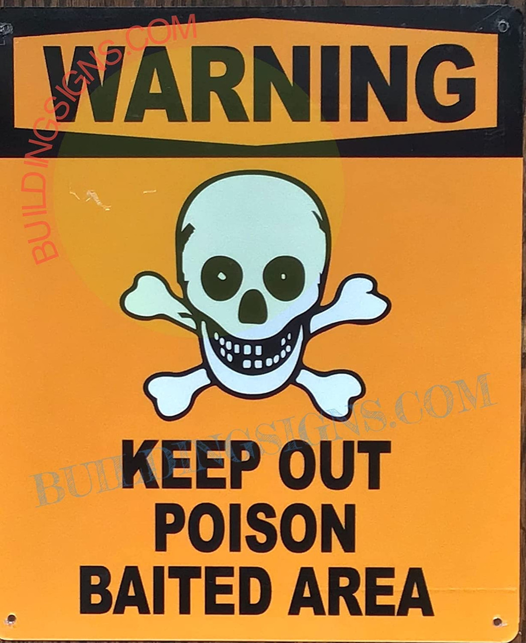WARNING: KEEP OUT POISON BAITED AREA SIGN (ORANGE, RUST Free Aluminum ...
