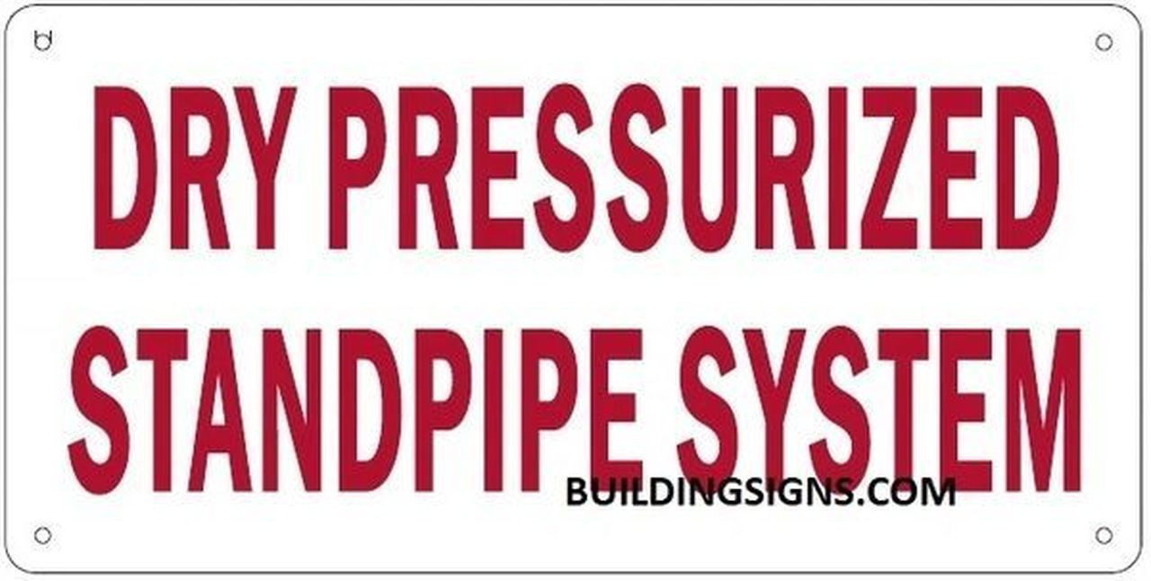 Automatic Standpipe Sign Dry PRESSURIZED Standpipe System Sign