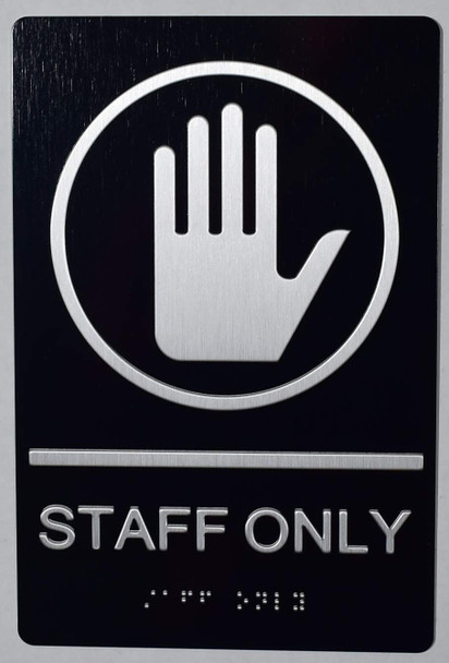Put Only Sign Staff ONLY Sign -Tactile Signs Tactile Signs (Aluminium, Black,Size 6x9 ...