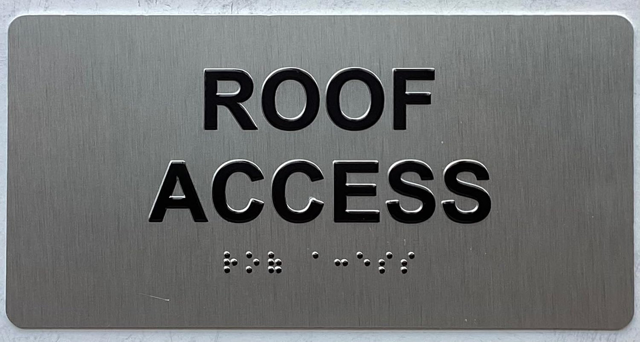 ROOF ACCESS sign Raised letters & Grade 2 Braille - Includes Red ...