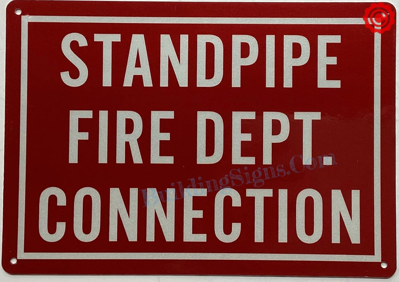 STANDPIPE FIRE DEPARTMENT CONNECTION SIGN (RED REFLECTIVE. 7X10 INCH ...