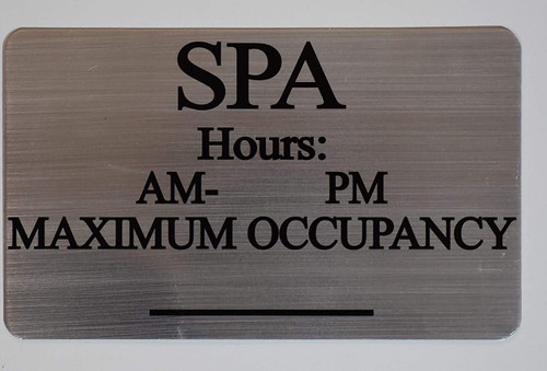 SPA Hours & MAX Occupancy Sign SPA Hours & MAX Occupancy Sign
