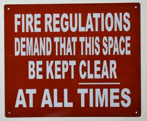 FIRE Regulations Demand This Space BE Kept Clear at All Times Sign