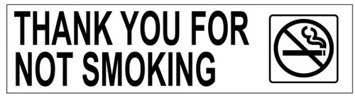 THANK YOU FOR NOT SMOKING SIGN- WITH DOUBLE SIDED TAPE