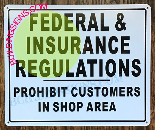 FEDERAL & INSURANCE REGULATIONS SIGN