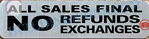 All Sales Final NO Refunds NO Exchanges Sign