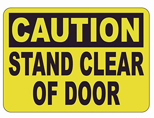 Caution: Stand Clear of Door Label Decal Sticker Sign Caution: Stand Clear of Door Label Decal Sticker Sign