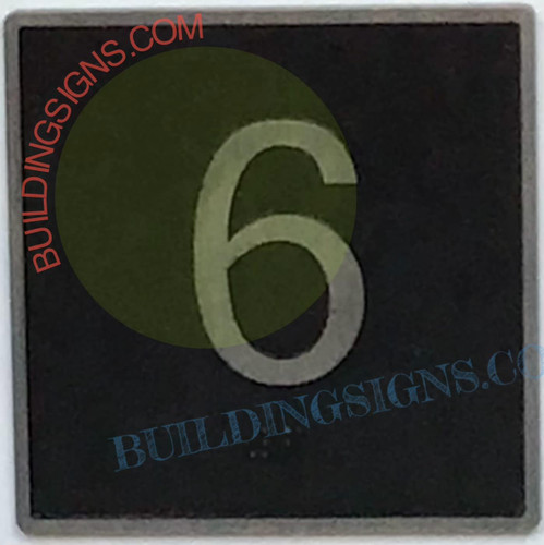 ELEVATOR FLOOR NUMBER 6 SIGN- ELEVATOR JAMB PLATE FLOOR 6 SIGN ELEVATOR FLOOR NUMBER 6 SIGN- ELEVATOR JAMB PLATE FLOOR 6 SIGN