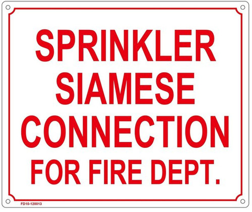 SPRINKLER SIAMESE CONNECTION FOR FIRE DEPT SIGN SPRINKLER SIAMESE CONNECTION FOR FIRE DEPT SIGN