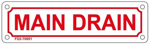 MAIN DRAIN SIGN MAIN DRAIN SIGN