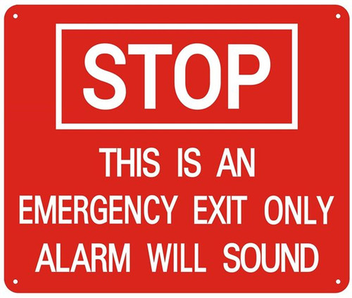 STOP THIS IS AN EMERGENCY EXIT ONLY ALARM WILL SOUND SIGN -