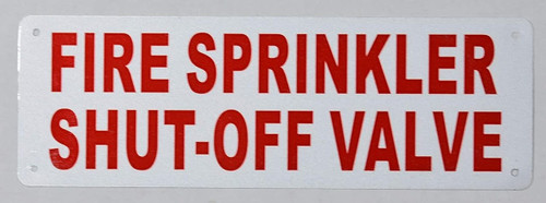 Fire Sprinkler Shut-Off Valve Sign Fire Sprinkler Shut-Off Valve Sign