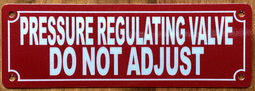 pressure-regulating-valve-do-not-adjust-2x6-red-aluminum-sign.jpg