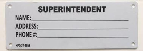 HPD Janitor Name/Address Sign (HMC § 27-2053) HPD Janitor Name/Address Sign (HMC § 27-2053)
