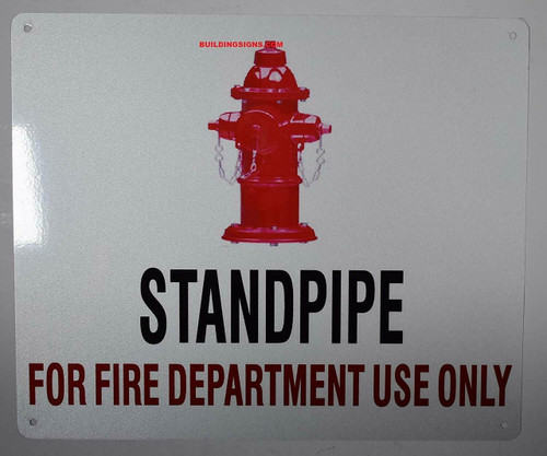 Standpipe for FIRE Department USE ONLY Sign with Image, Engineer Grade Reflective Aluminum Sign Standpipe for FIRE Department USE ONLY Sign with Image, Engineer Grade Reflective Aluminum Sign