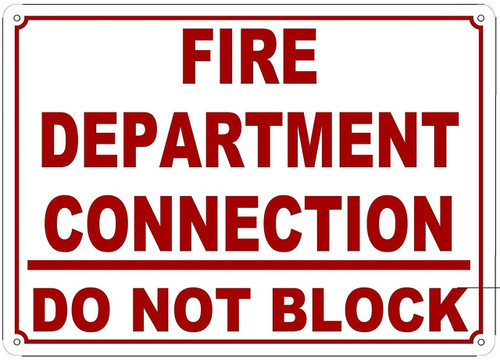 Fire Department Connection, Do Not Block Fire Department Connection, Do Not Block