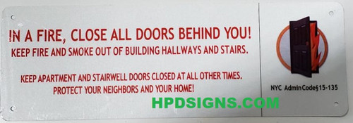 In A Fire, Close All Doors Behind You Sign – FDNY Required NYC Admin Code §15-135 In A Fire, Close All Doors Behind You Sign – FDNY Required NYC Admin Code §15-135