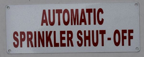 Automatic Sprinkler Shut-Off Sign