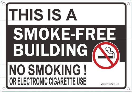 This is Smoke Free Building NO Smoking OR Electric Cigarettes USE Sign (Rust Free Aluminium 7X10) This is Smoke Free Building NO Smoking OR Electric Cigarettes USE Sign (Rust Free Aluminium 7X10)