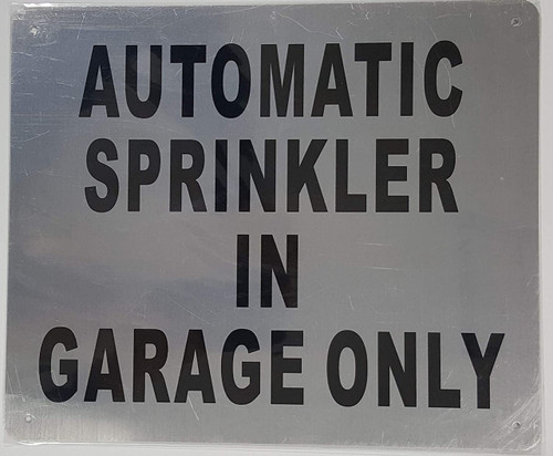 AUOTMATIC Sprinkler in Garage ONLY Sign AUOTMATIC Sprinkler in Garage ONLY Sign