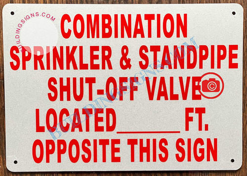Combination Sprinkler and Standpipe Shut-Off Valve Located FEET Opposite This Sign