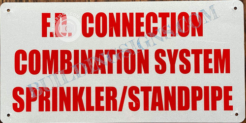 F.D. Connection Combination System Sprinkler and Standpipe Sign F.D. Connection Combination System Sprinkler and Standpipe Sign