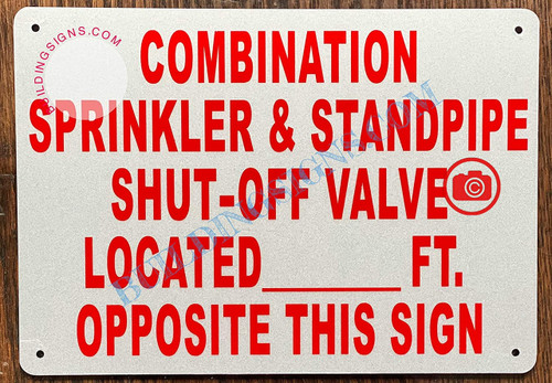 Combination Sprinkler & Standpipe Shut Off Valve Located Opposite This Sign
