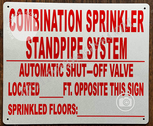 Combination Sprinkler Standpipe System, Automatic Shut-Off Valve Located Opposite This Sign, SRPINKLER FLORS Sign Combination Sprinkler Standpipe System, Automatic Shut-Off Valve Located Opposite This Sign, SRPINKLER FLORS Sign