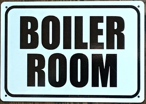 BOILER ROOM SIGN BOILER ROOM SIGN