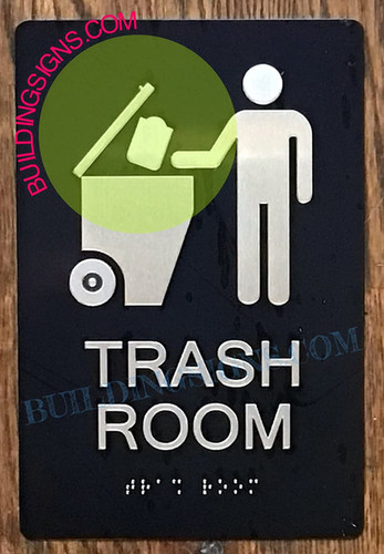 ADA TRASH ROOM SIGN ADA TRASH ROOM SIGN