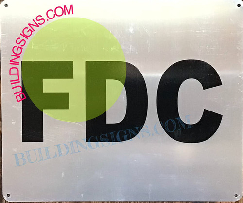 FDC Sign - FIRE Department Connection Sign FDC Sign - FIRE Department Connection Sign