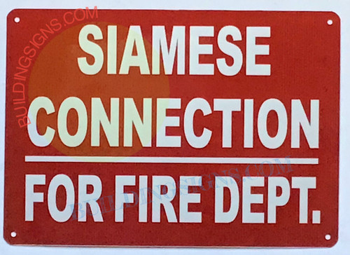 SIAMESE CONNECTION FOR FIRE DEPT SIGN SIAMESE CONNECTION FOR FIRE DEPT SIGN