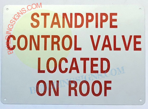 STANDPIPE CONTROL VALVE LOCATED ON ROOF Sign STANDPIPE CONTROL VALVE LOCATED ON ROOF Sign