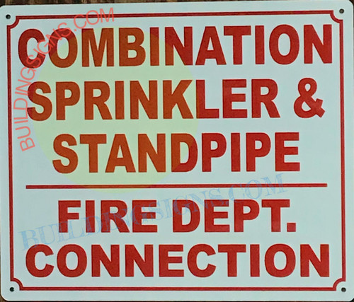 COMBINATION SPRINKLER STANDPIPE FIRE DEPT CONNECTION SIGN COMBINATION SPRINKLER STANDPIPE FIRE DEPT CONNECTION SIGN