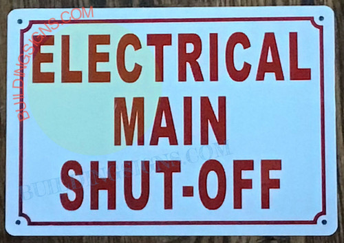 ELECTRICAL MAIN SHUT OFF SIGN ELECTRICAL MAIN SHUT OFF SIGN